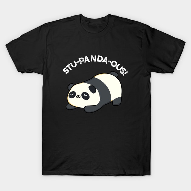 Stu-panda-ous Cute Animal Panda Pun T-Shirt by punnybone